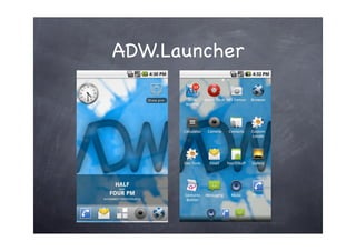 ADW.Launcher
 