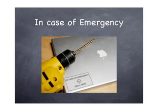 In case of Emergency
 