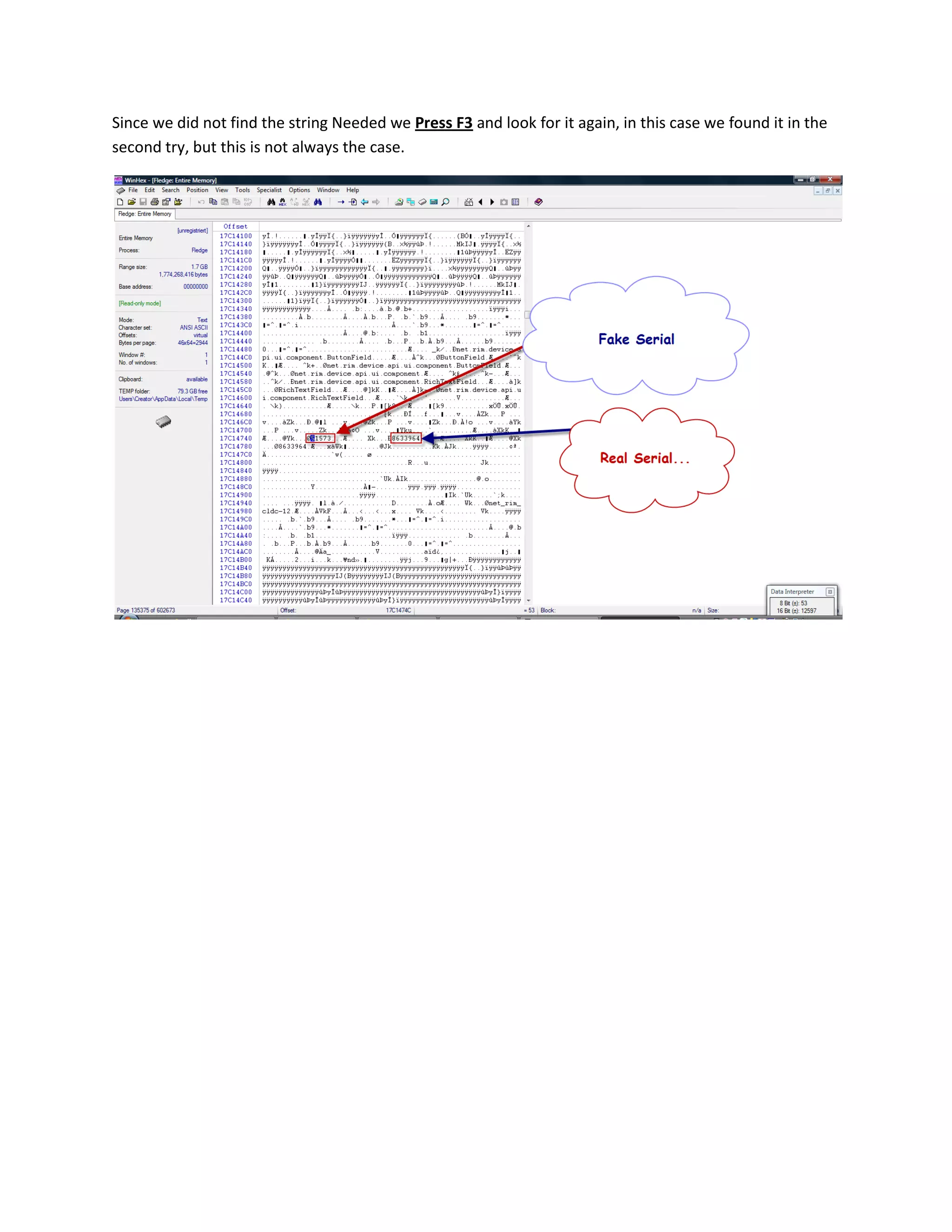 Since we did not find the string Needed we Press F3 and look for it again, in this case we found it in the
second try, but this is not always the case.
 