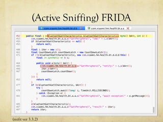 (Active Sniffing) FRIDA
(mifit ver 3.3.2)
 