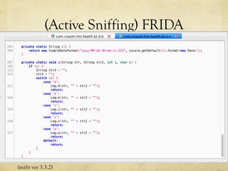 (Active Sniffing) FRIDA
(mifit ver 3.3.2)
 