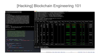 [Hacking] Blockchain Engineering 101
 