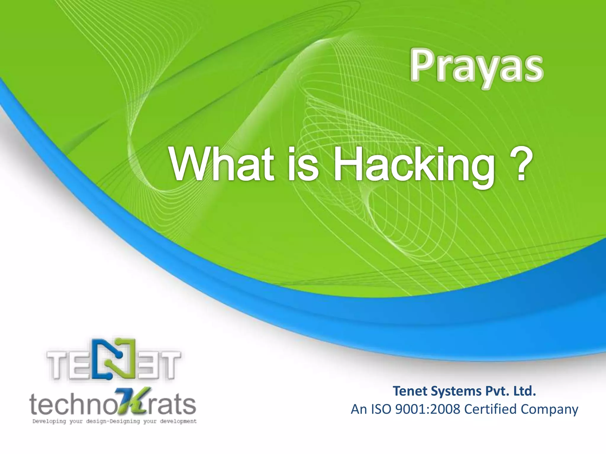 Copyright © technoKrats 
Tenet Systems Pvt. Ltd. 
An ISO 9001:2008 Certified Company 
 