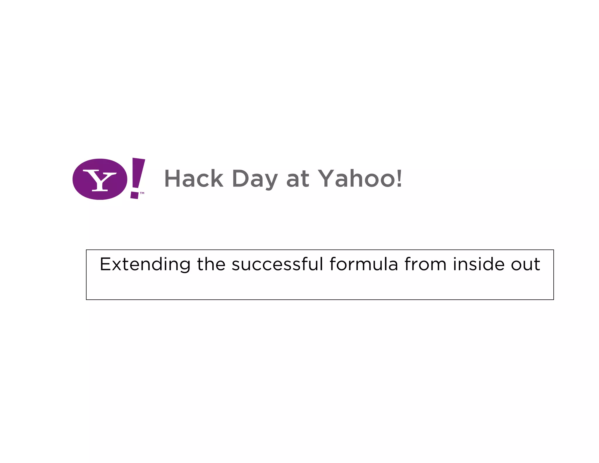 Big Company Hacks at Yahoo!