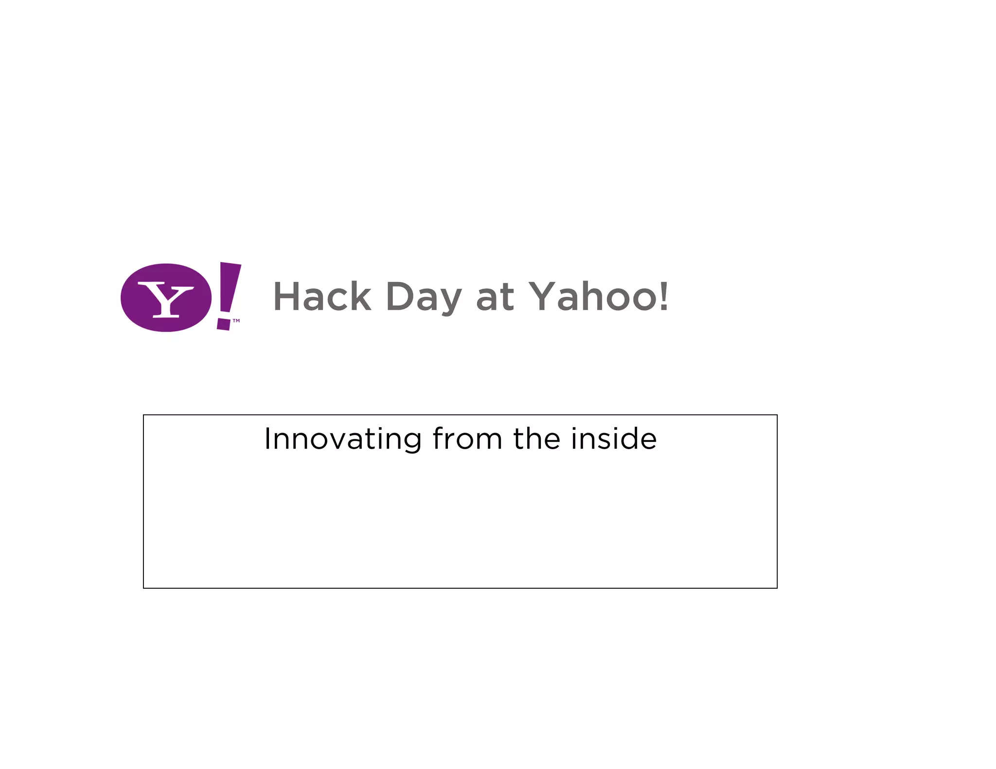Big Company Hacks at Yahoo!