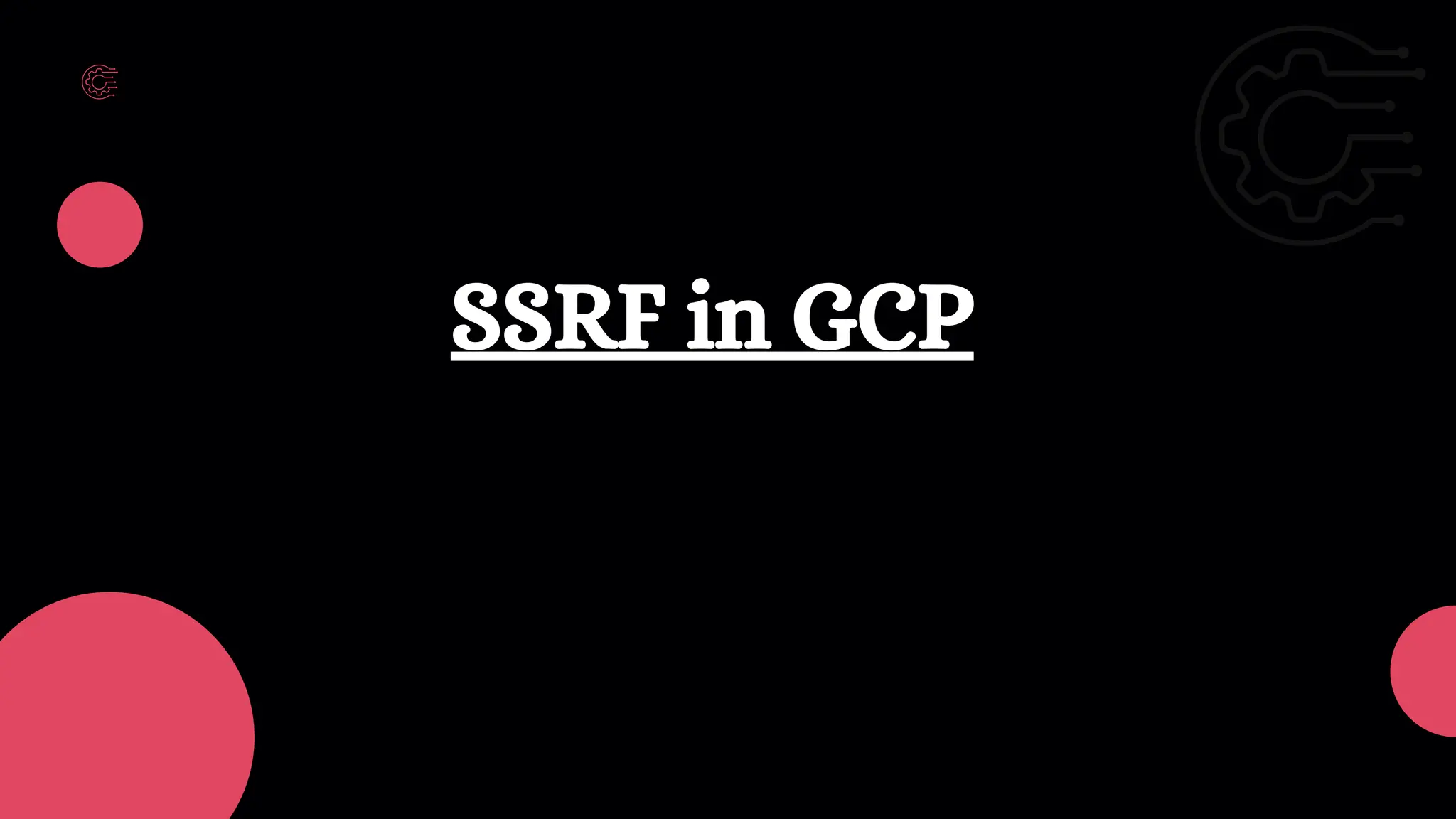 SSRF in GCP
 