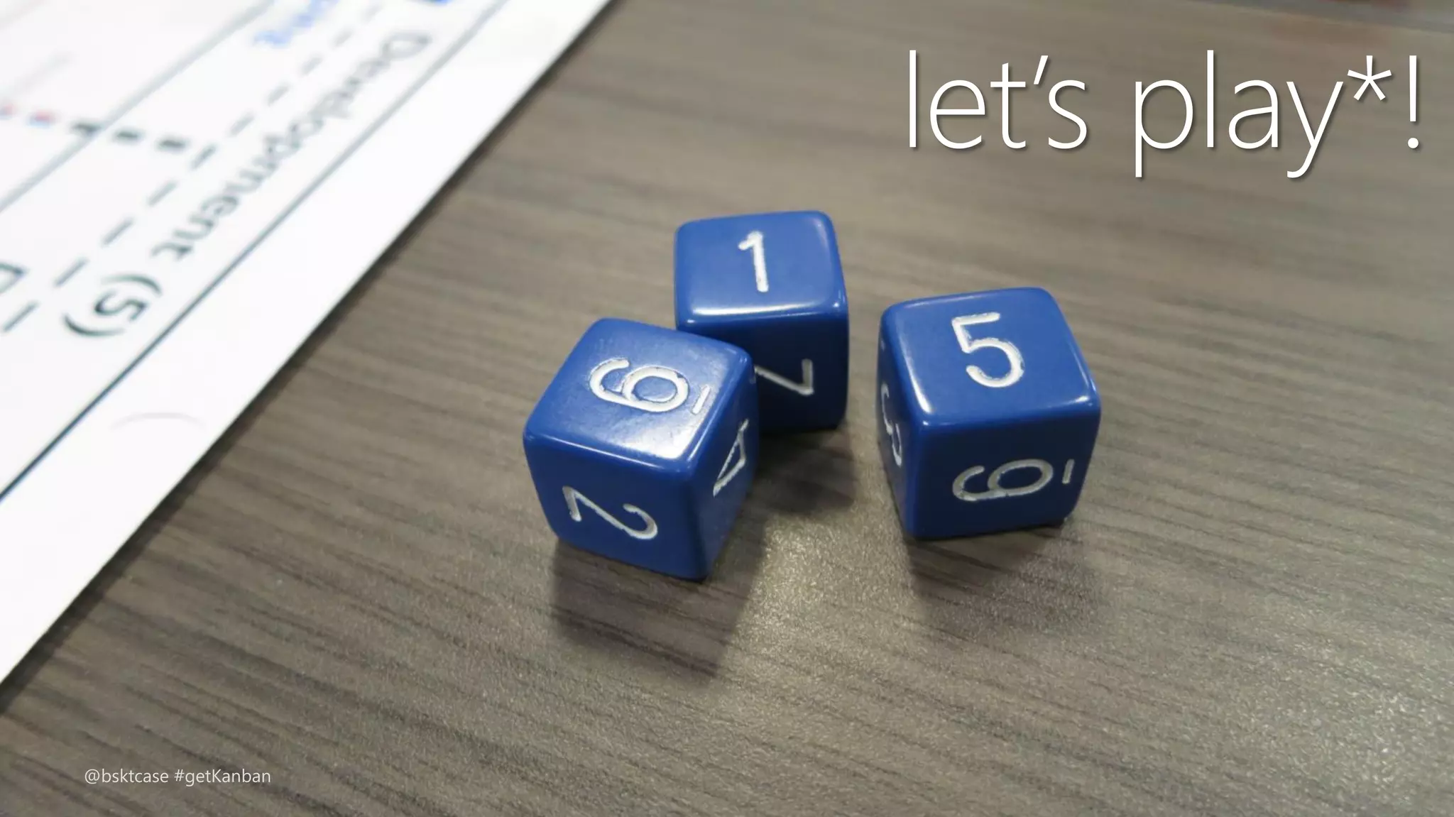 let’s play*!
@bsktcase #getKanban
 