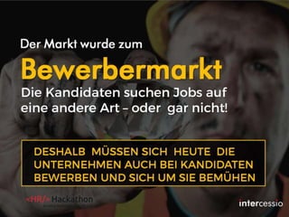 Der Markt wurde zum
Bewerbermarkt
 