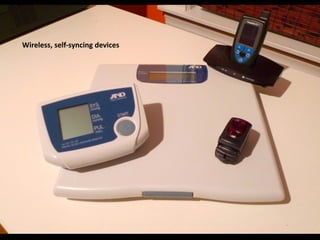 Wireless,	
  self-­‐syncing	
  devices
 