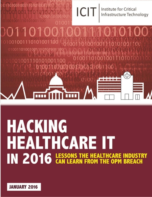 Hca 530 Week 2 Hacking Healthcare It In 2016 Lessons The