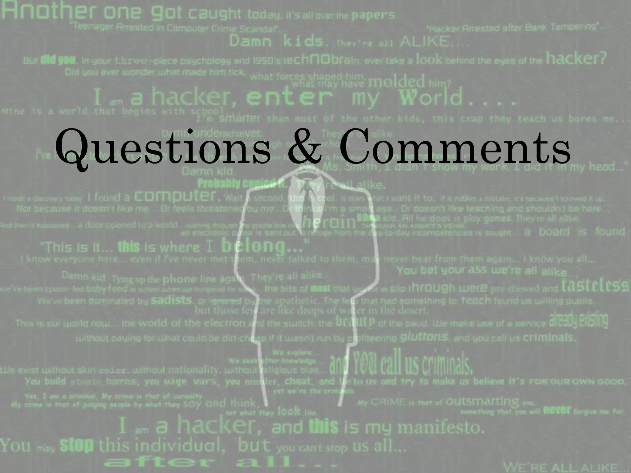 Questions & Comments
 