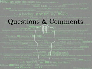 Questions & Comments
 