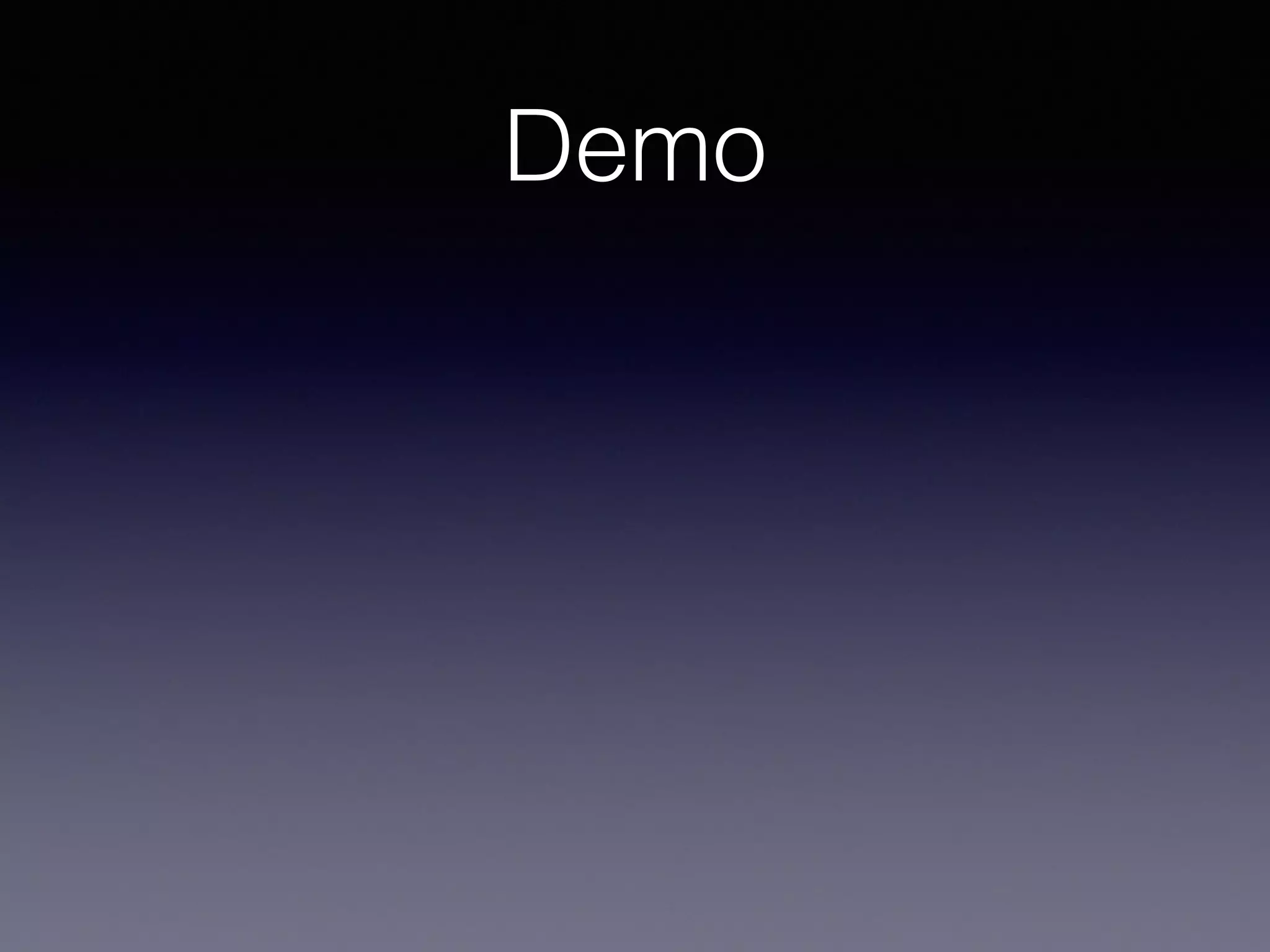Demo
 