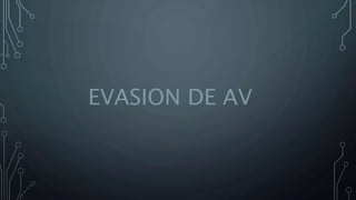 EVASION DE AV
 