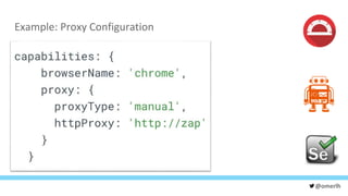 @omerlh
Example: Proxy Configuration
 