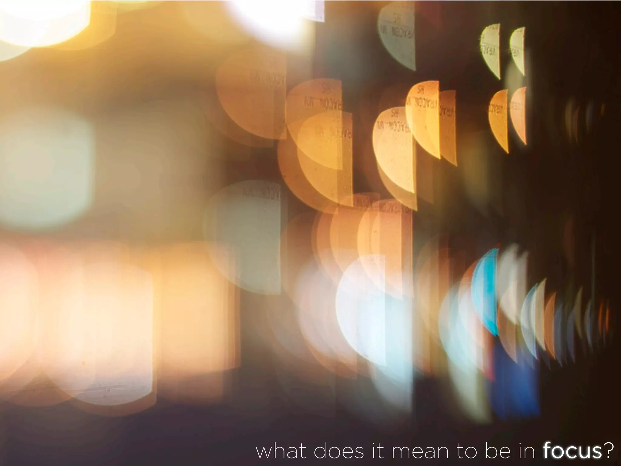 what does it mean to be in focus?