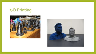 3-D Printing
 