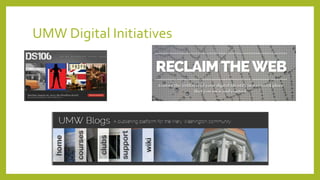 UMW Digital Initiatives
 
