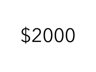 $2000
 