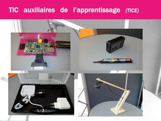 +TIC auxiliaires de l’apprentissage (TICE)
 