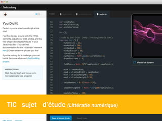 +
TIC sujet d’étude (Littératie numérique)
 