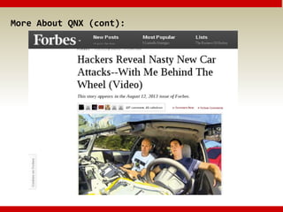 More About QNX (cont):
 