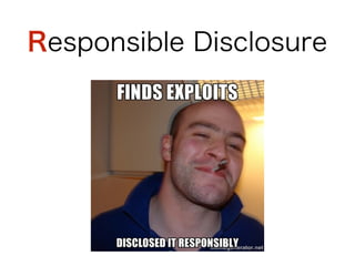 Responsible Disclosure
 