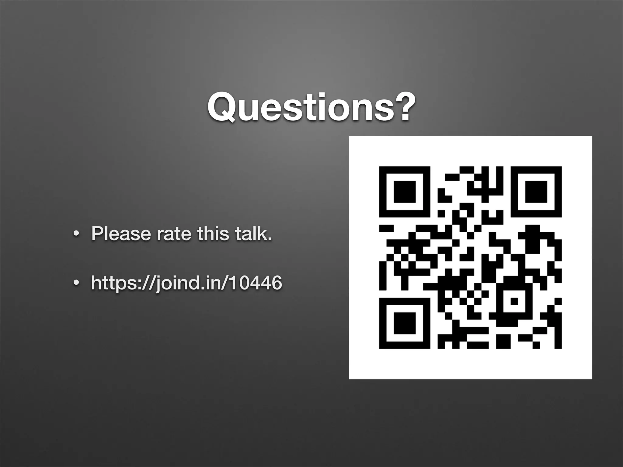 Questions?
•
Please rate this talk.
•
https://joind.in/10446