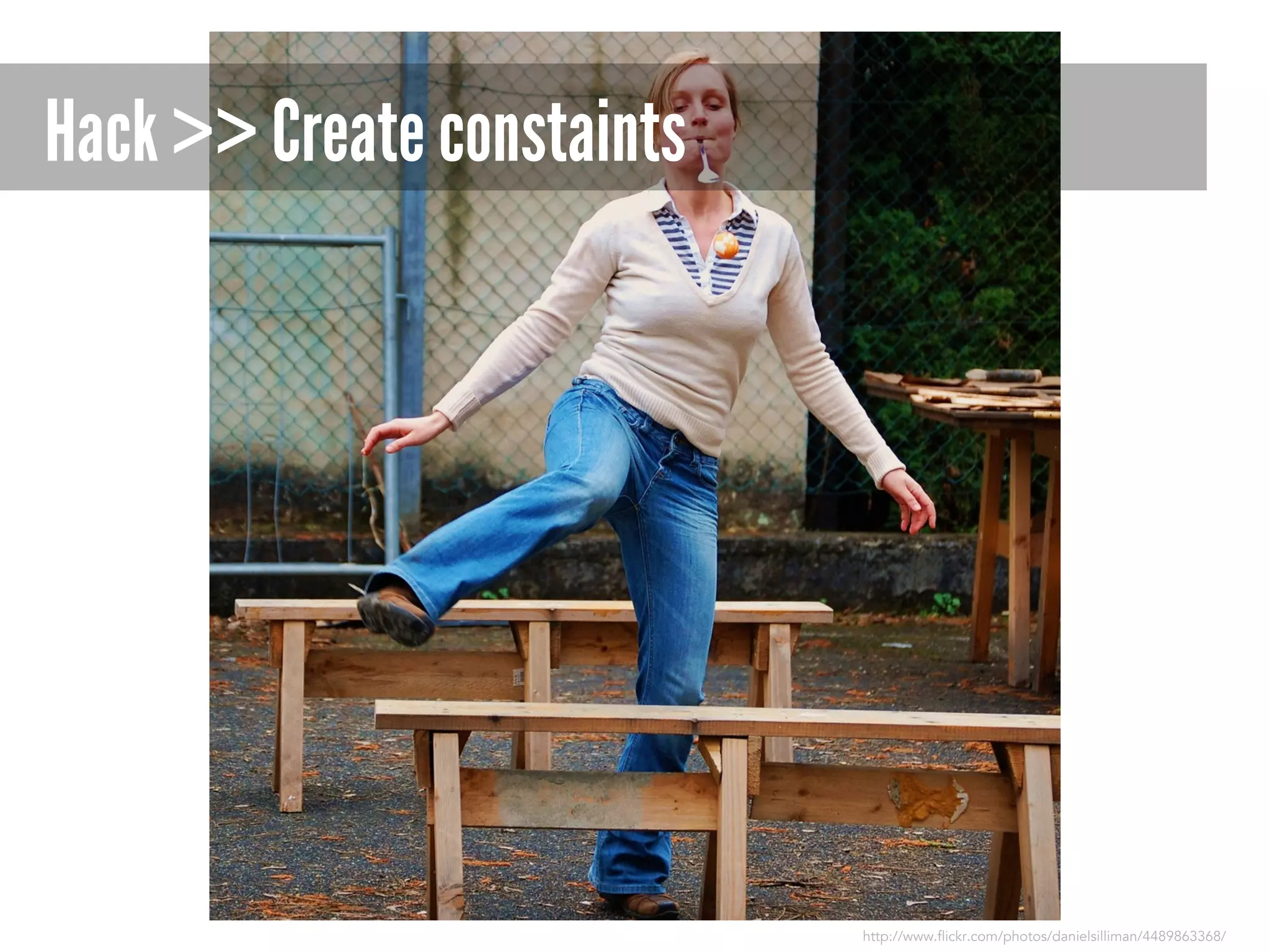 Hack >> Create constaints

http://www.flickr.com/photos/danielsilliman/4489863368/

 