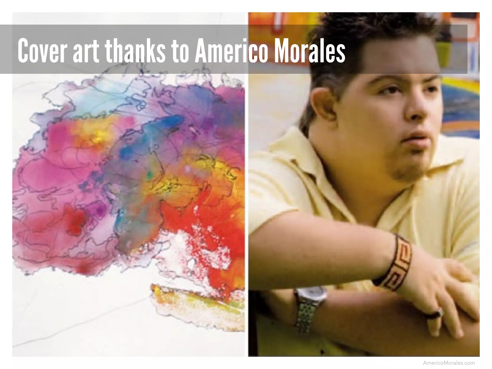 Cover art thanks to Americo Morales

AmericoMorales.com

 