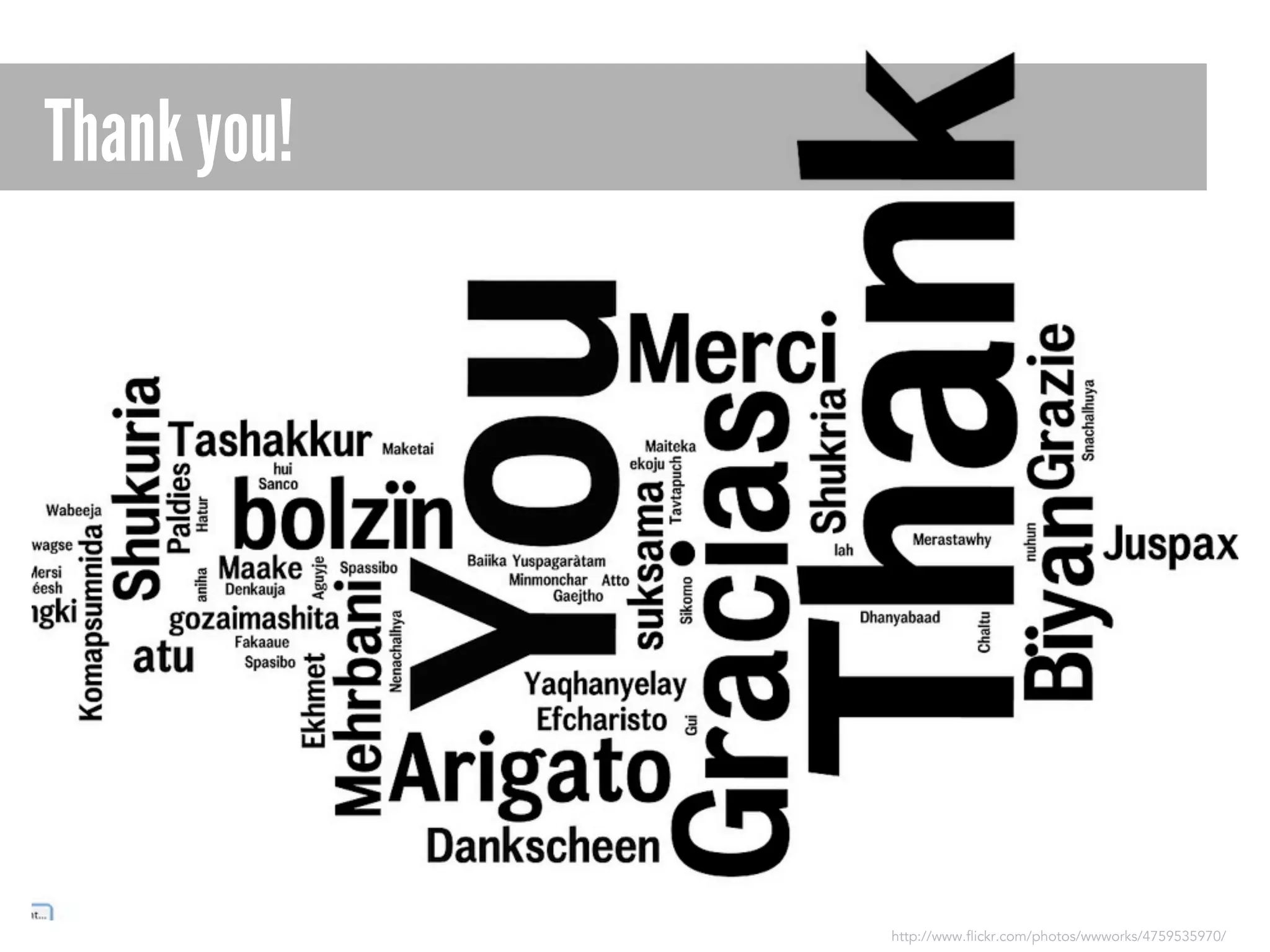 Thank you!

http://www.flickr.com/photos/wwworks/4759535970/

 