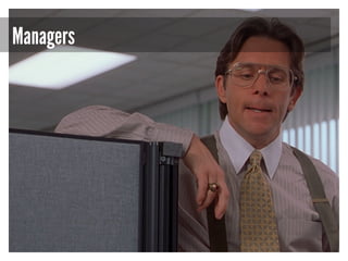 Managers

 
