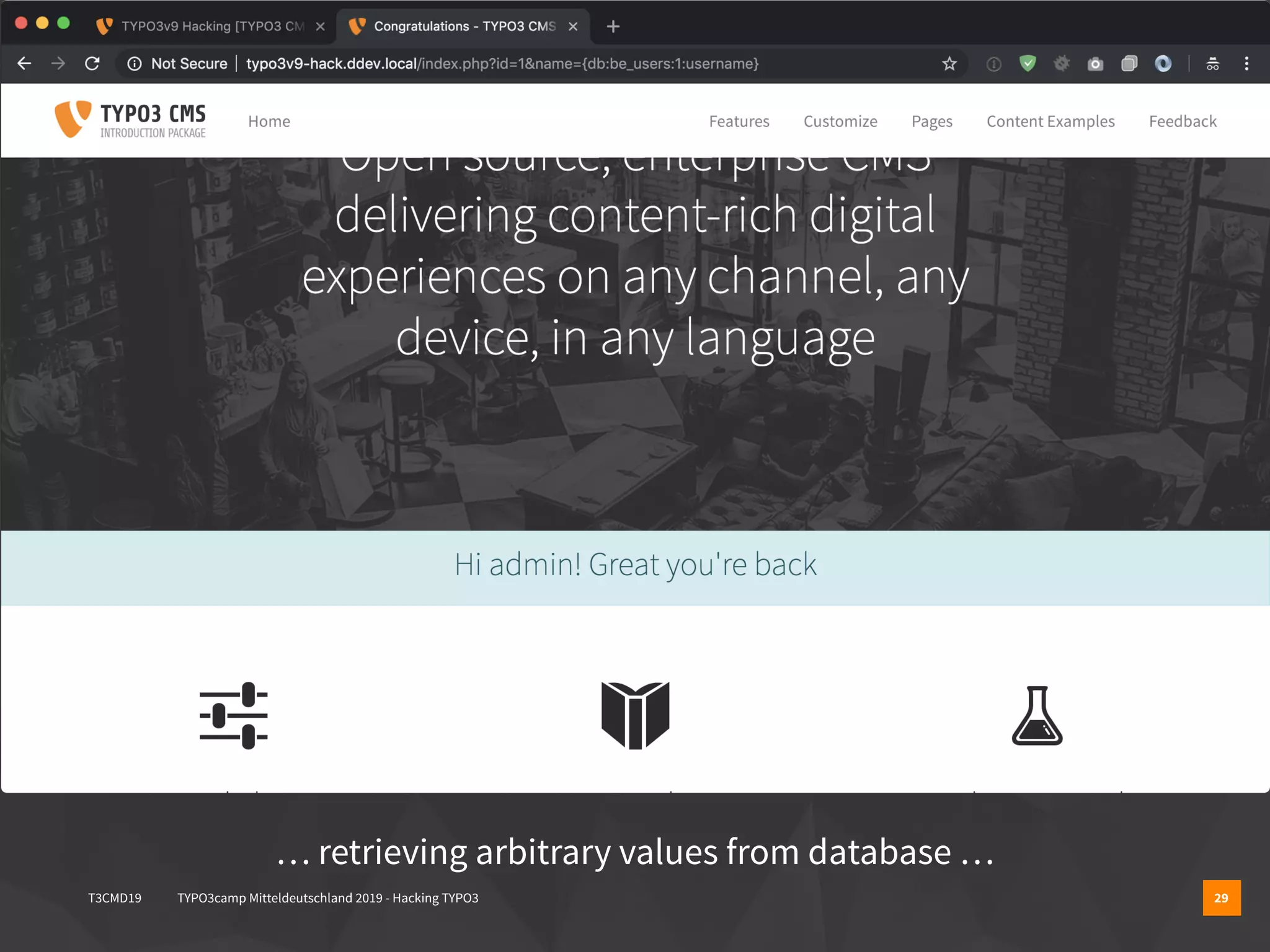 T3CMD19 TYPO3camp Mitteldeutschland 2019 - Hacking TYPO3 29
… retrieving arbitrary values from database …
 