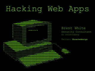 Hacking Web Apps
Brent White
Security Consultant
At Solutionary
Twitter: @brentwdesign
Can you set your password to "password"?
 