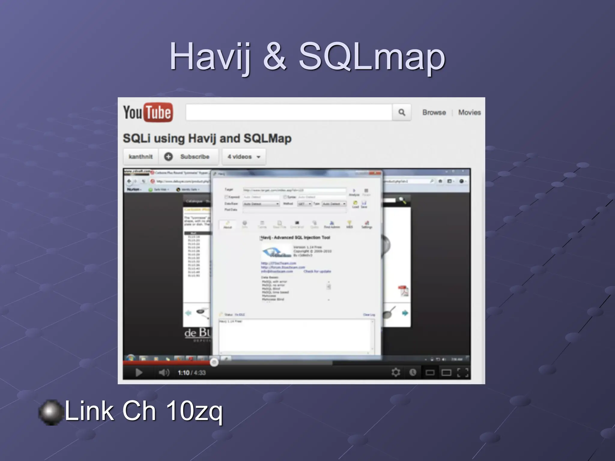 Havij & SQLmap
Link Ch 10zq
 