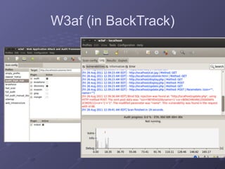 W3af (in BackTrack)
 