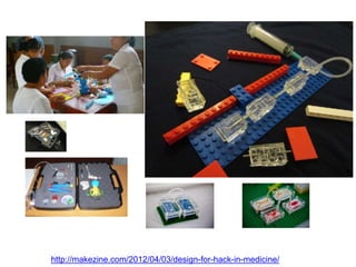 http://makezine.com/2012/04/03/design-for-hack-in-medicine/
 