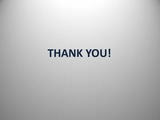 THANK YOU!
 