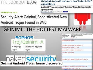 GEINIMI : THE HOTTEST MALWARE
 