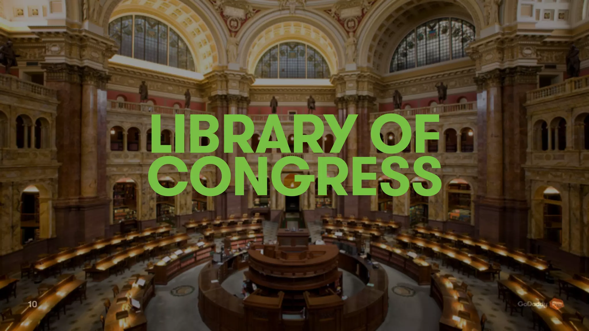 10
LIBRARY OF
CONGRESS
 