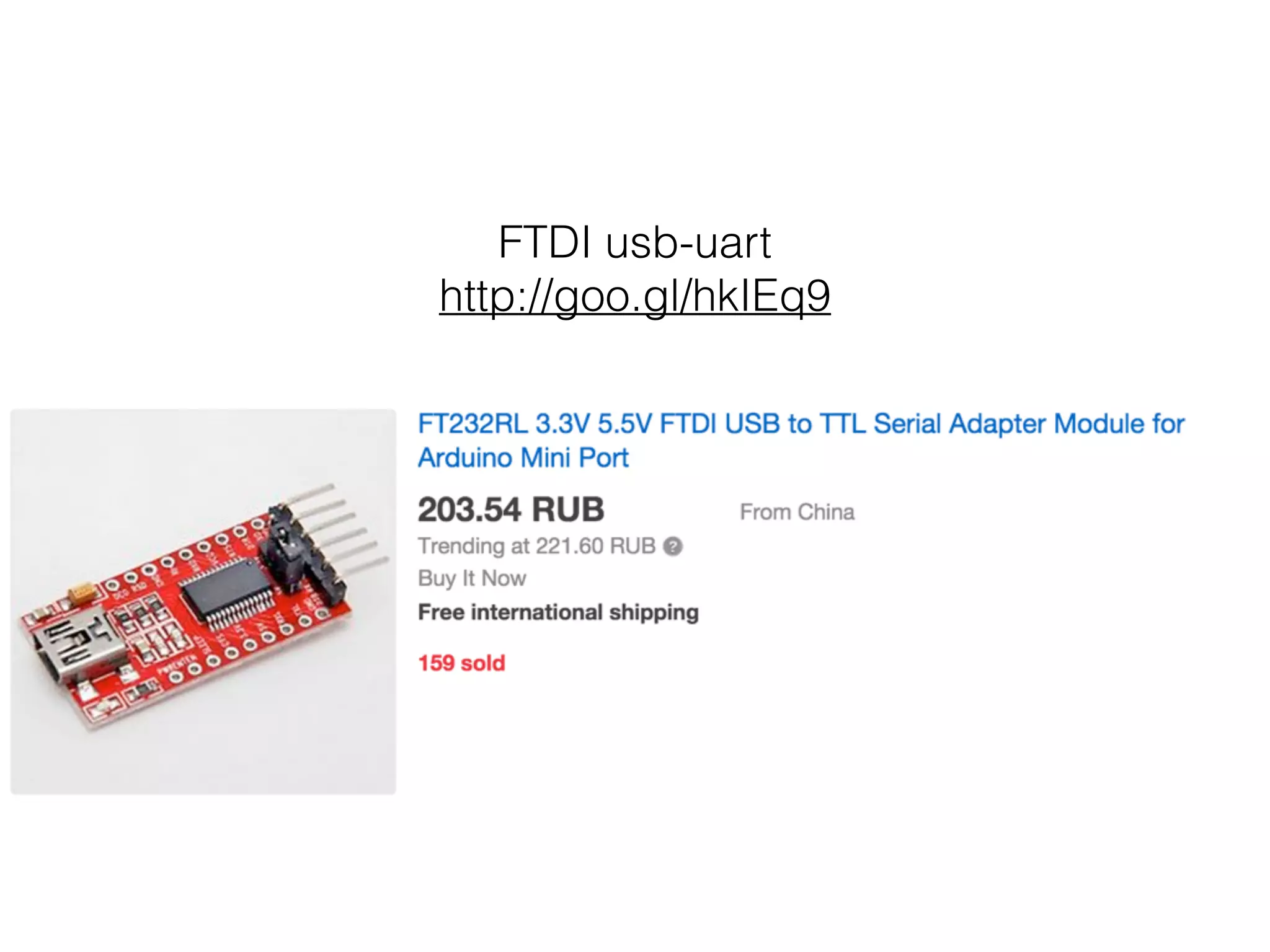 FTDI usb-uart
http://goo.gl/hkIEq9
 