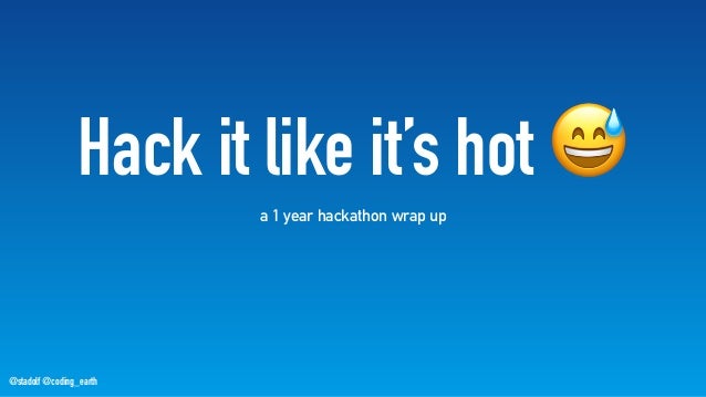 Hack It Like Its Hot