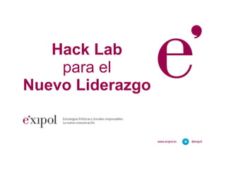 Hack Lab
para el
Nuevo Liderazgo

 