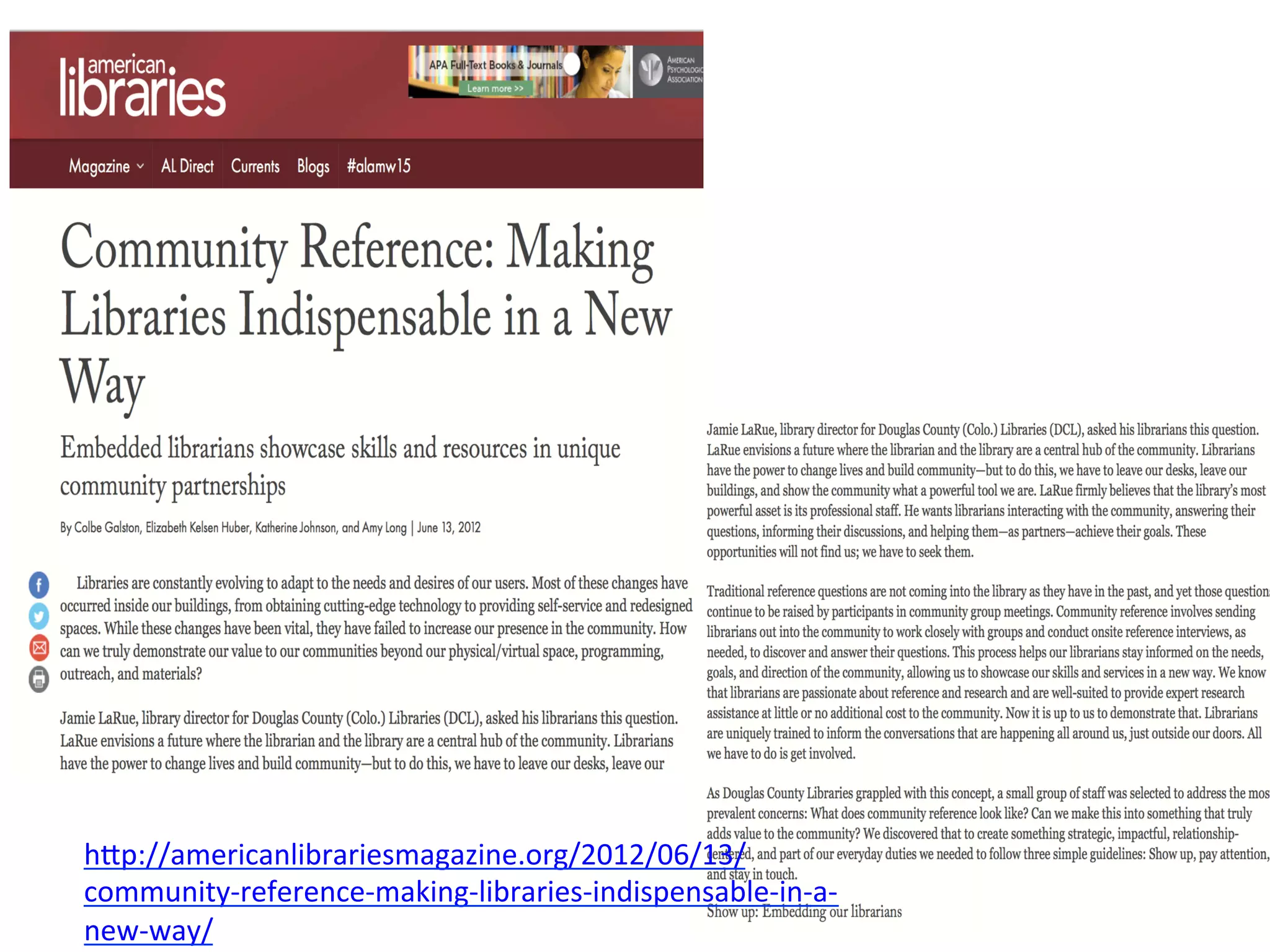 h#p://americanlibrariesmagazine.org/2012/06/13/
community-­‐reference-­‐making-­‐libraries-­‐indispensable-­‐in-­‐a-­‐
new-­‐way/	
  
 