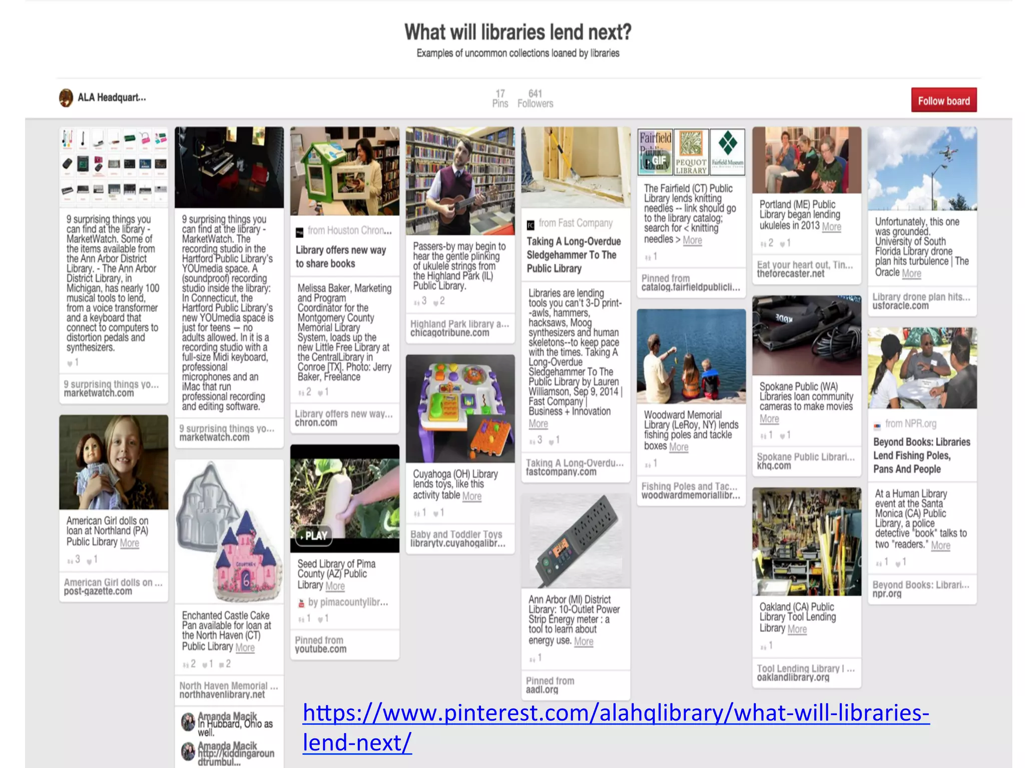 h#ps://www.pinterest.com/alahqlibrary/what-­‐will-­‐libraries-­‐
lend-­‐next/	
  
 