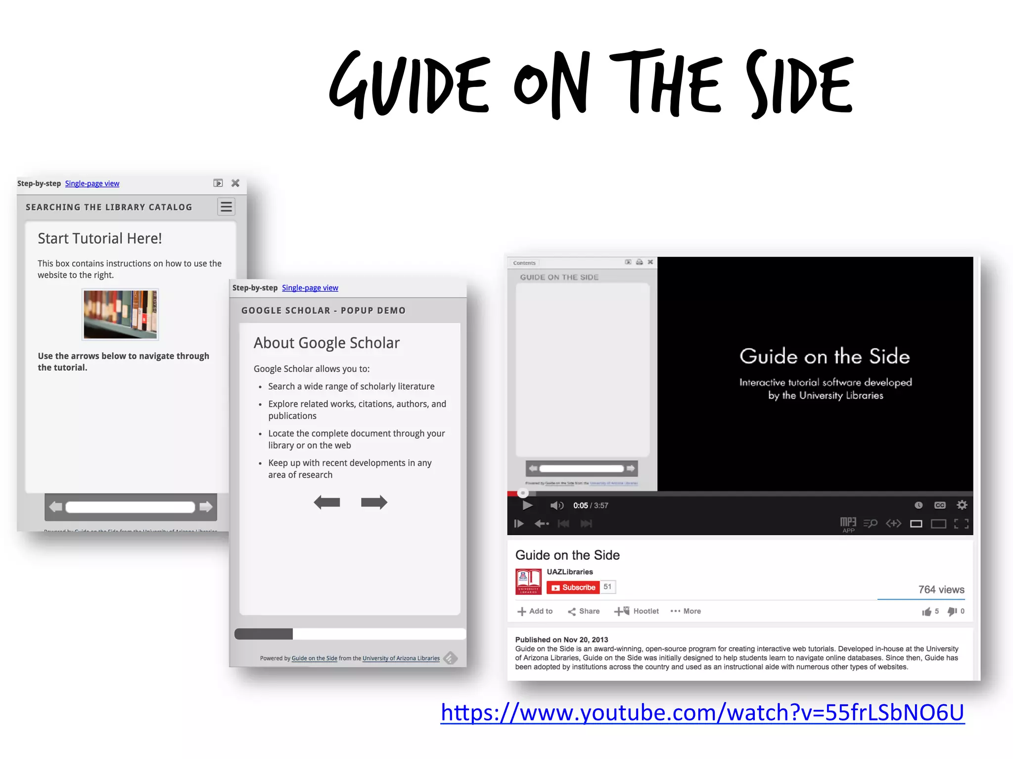 Guide on the side
h#ps://www.youtube.com/watch?v=55frLSbNO6U	
  
	
  
 