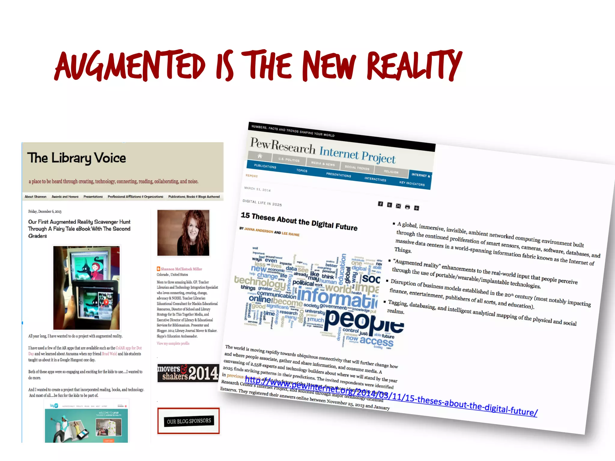 augmented is the new reality
	
  
	
  	
  
 