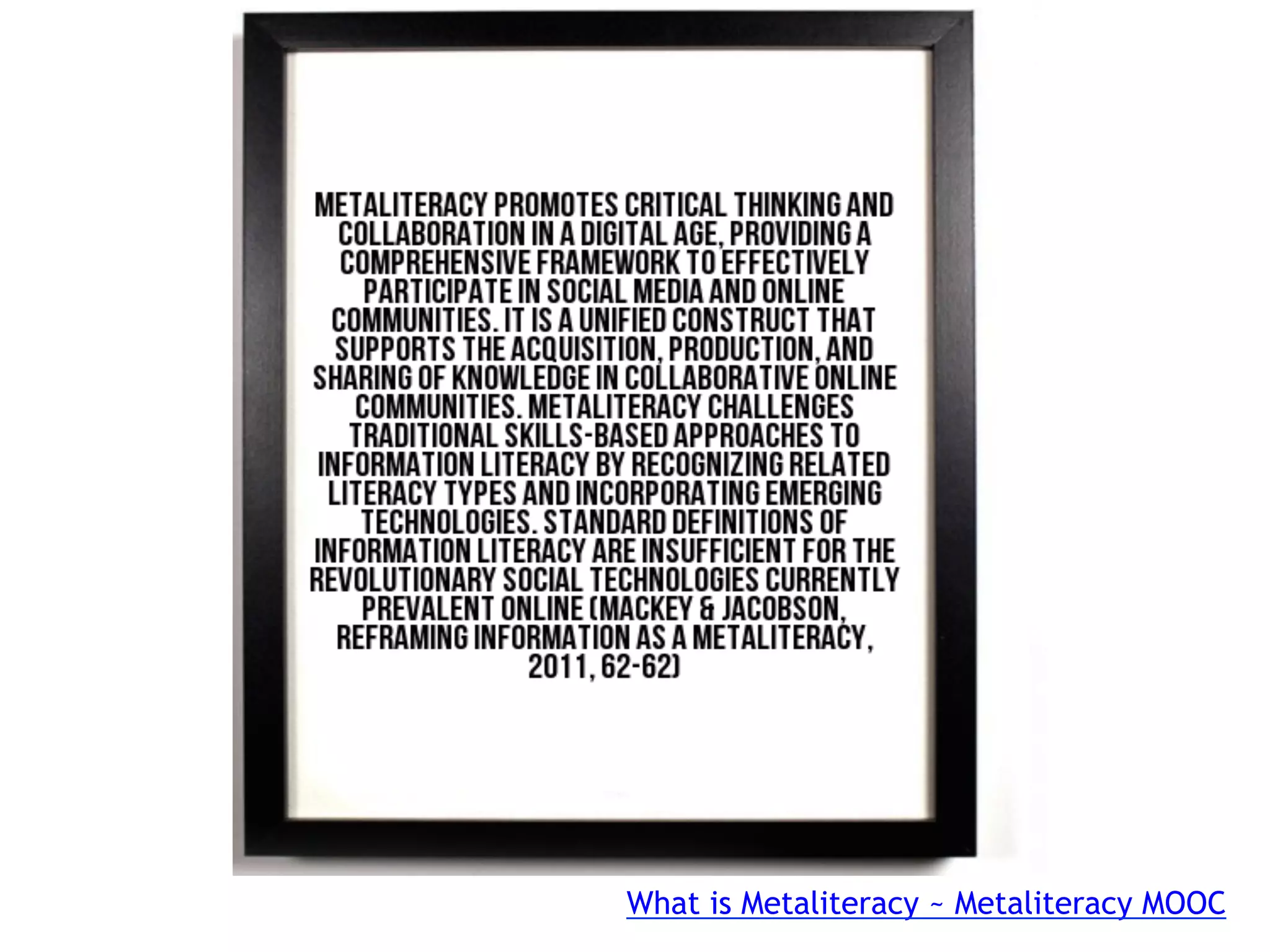 What is Metaliteracy ~ Metaliteracy MOOC
 