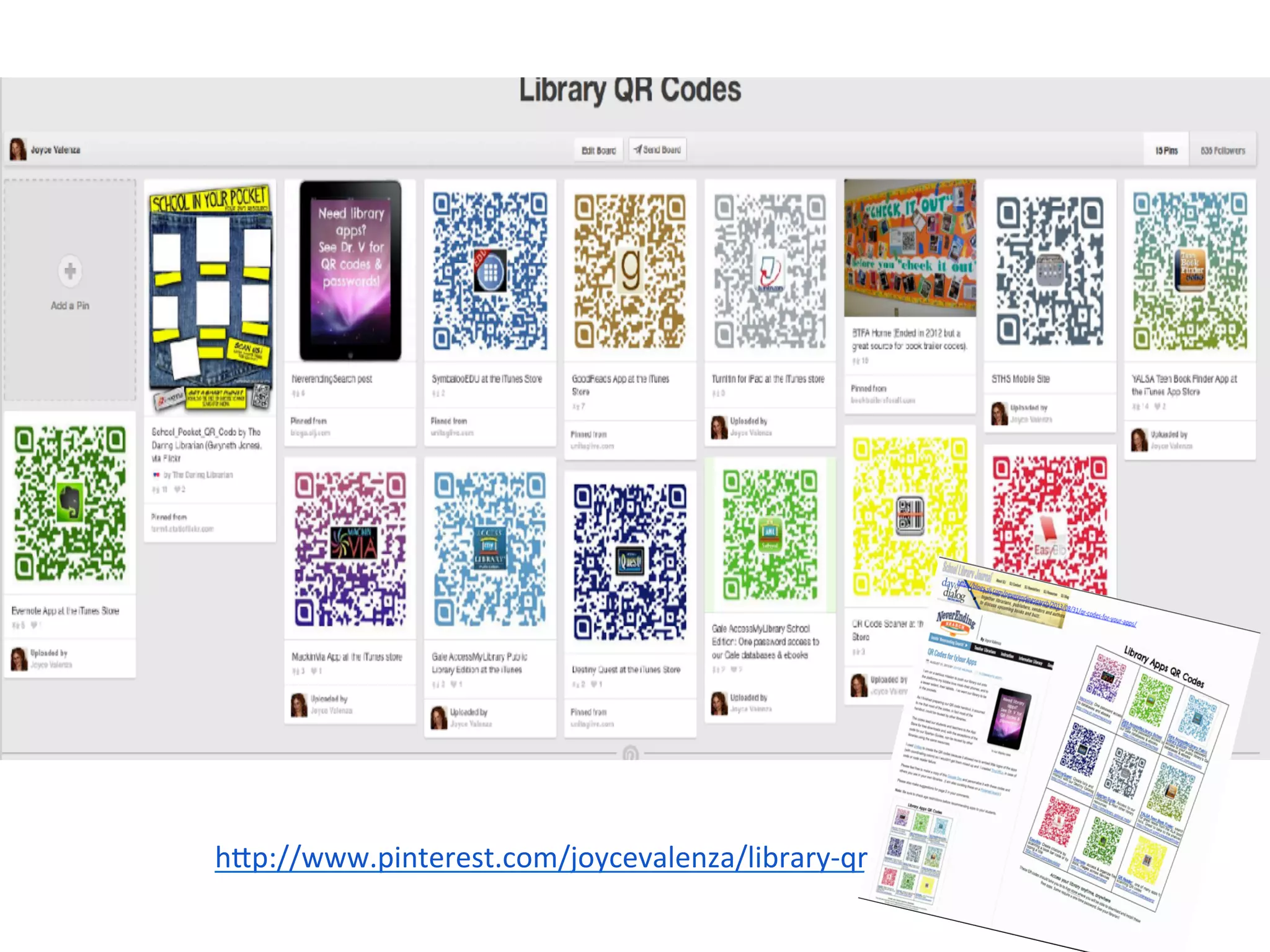 h#p://www.pinterest.com/joycevalenza/library-­‐qr-­‐codes/	
  
 